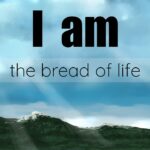 I am the Bread of Life Visual